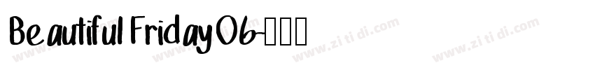 Beautiful Friday 06字体转换